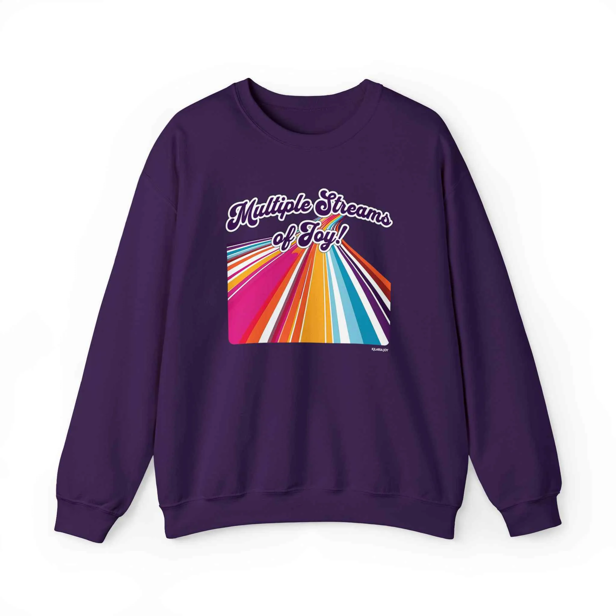 Multiple Streams of Joy Classic Fit Sweatshirt